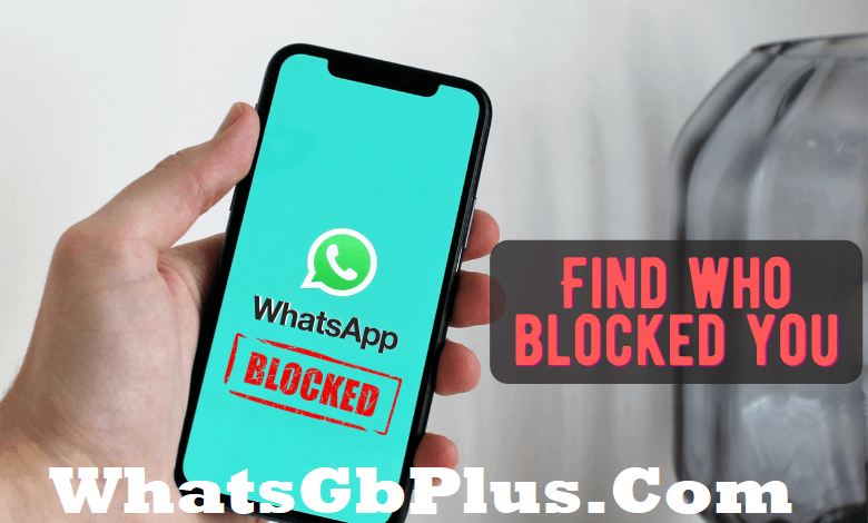 how to tell who blocked you on WhatsApp